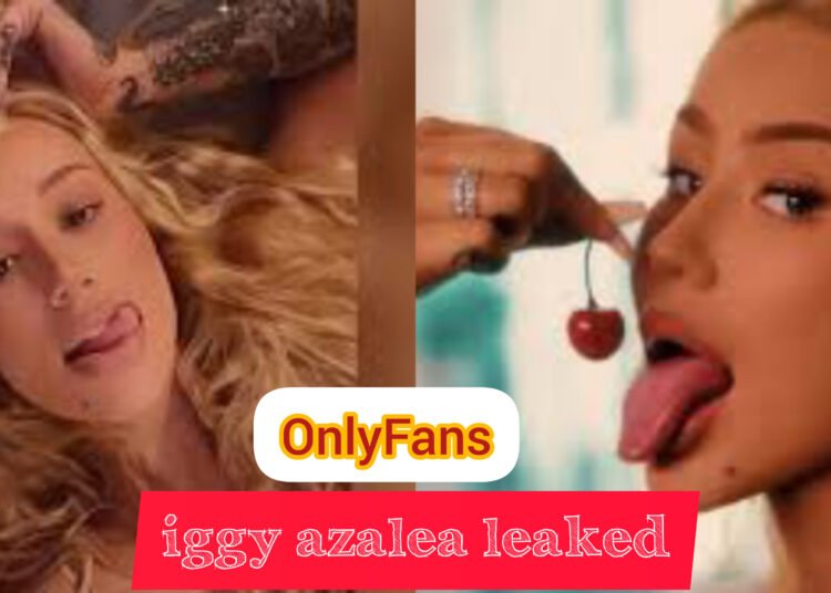 Iggy Azalea leaked video OnlyFans