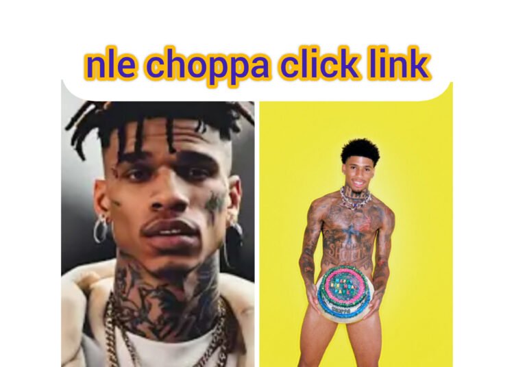 nle choppa leaked video