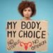 your body my choice video