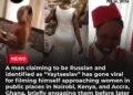 russian man viral video in kenya