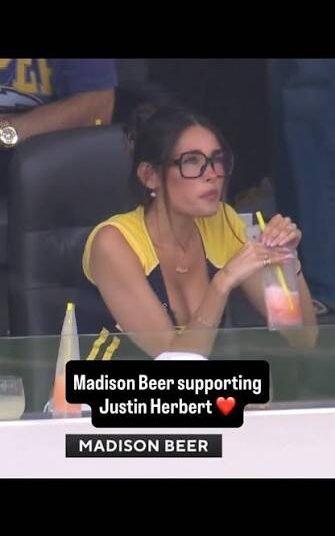 madison beer… when I catch you Justin herbert
